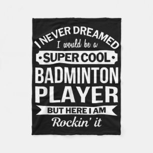 Badminton Player Gifts Funny Fleece Blanket