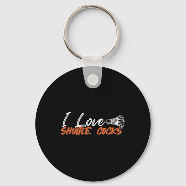 Badminton Player Love Game I Love Shuttle S  Key Ring (Front)