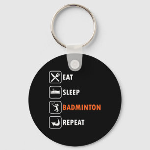 Badminton Player Racket Shuttle Athlete Eat Sleep Key Ring