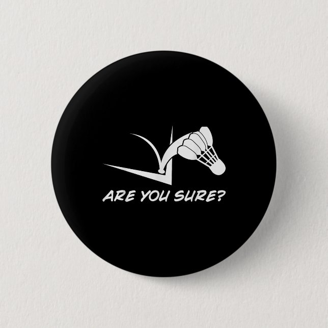 Badminton Player Shuttle  6 Cm Round Badge (Front)