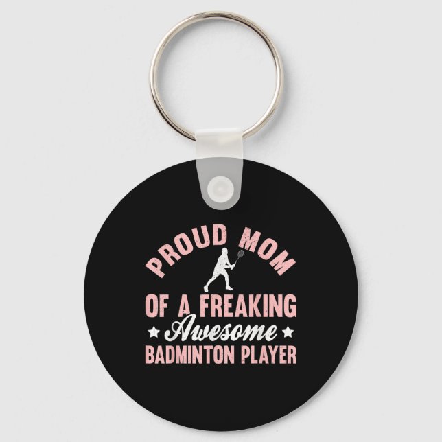 Badminton Player Shuttle Mum Mother  Key Ring (Front)