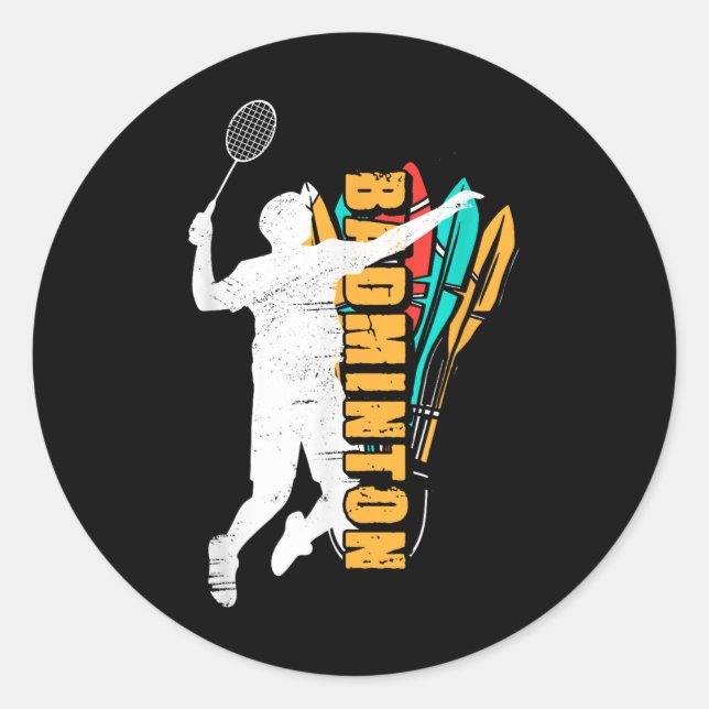 Badminton Player _ Shuttle Racket _ Badminton  Classic Round Sticker (Front)