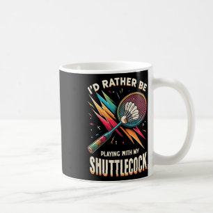 Badminton Player Shuttle Racket Badmintoner Coffee Mug