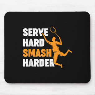 Badminton Player Shuttle Serve Hard Smash Harder Mouse Pad