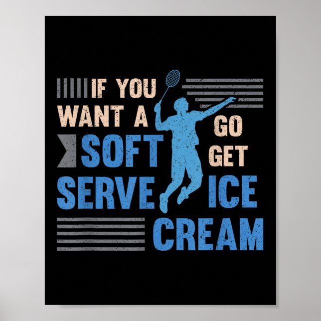 Badminton Player Soft Serve Badminton  Poster (Front)