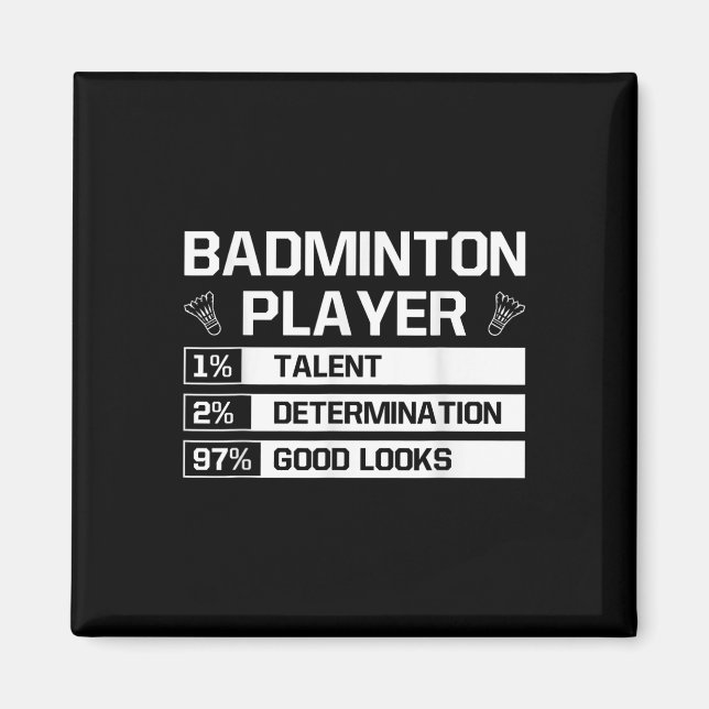 Badminton Player Talent Determination Good Looks S Magnet (Front)