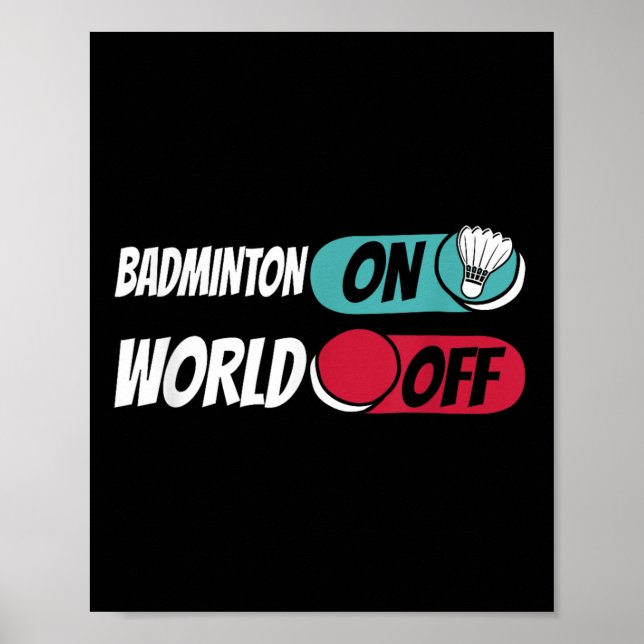 Badminton Player Team Shuttle Badminton On World O Poster (Front)
