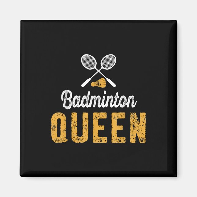 Badminton Queen Mum Funny Badminton Lover  Magnet (Front)