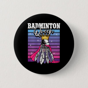 Badminton Queen Shuttle Player  6 Cm Round Badge