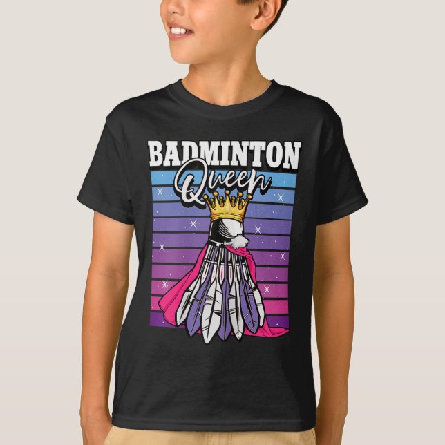 Badminton Queen Shuttle Player  T-Shirt (Front)