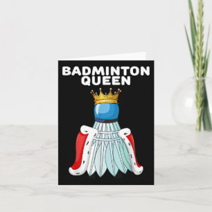 Badminton Queen _ Womens Badminton Shirt _ Girls B Card
