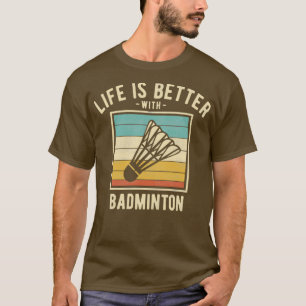 Badminton Sayings Retro Funny Badminton Lovers Gif T-Shirt