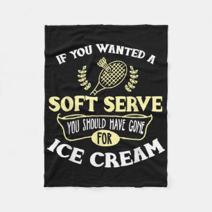Badminton Shirt Joke Soft Serve Quote Badminton Pl Fleece Blanket