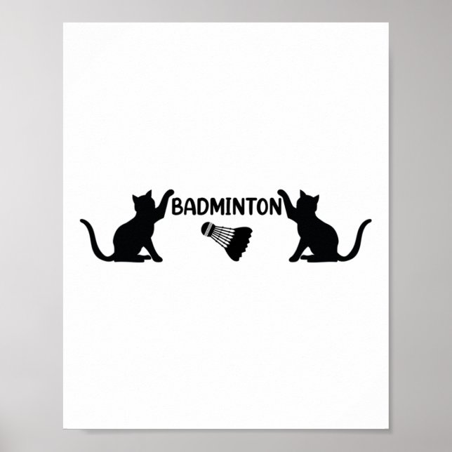 Badminton Shuttle And Cats - Cool Badminton Shuttl Poster (Front)