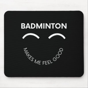 Badminton Shuttle Court Racket Sport Feel Good Mouse Pad