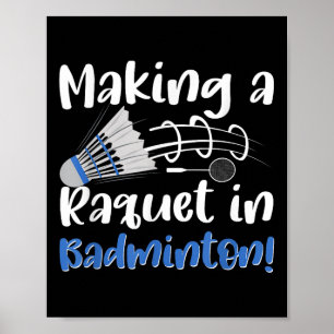 Badminton Shuttle Enthusiast Sports Racket Coach T Poster