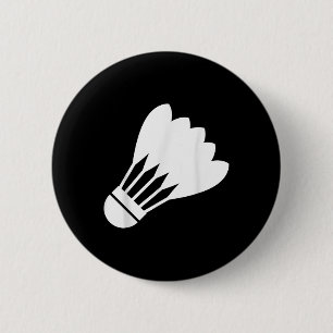 Badminton Shuttle Funny Sport Player Cool Gift  6 Cm Round Badge