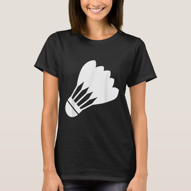 Badminton Shuttle Funny Sport Player Cool Gift  T-Shirt (Front)