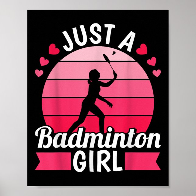 Badminton Shuttle Racket - Racquet Just A Badminto Poster (Front)