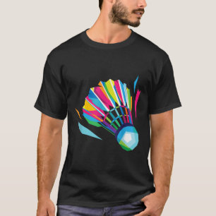 Badminton Shuttle Racquet Sport Badminton Pop Art  T-Shirt