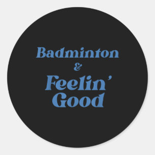 Badminton Shuttle Smash Joyful Active Sports Spiri Classic Round Sticker