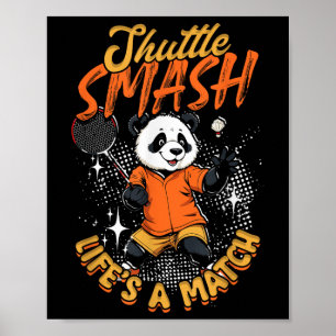 Badminton Shuttle Smash Lifes A Match Poster