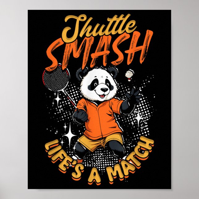 Badminton Shuttle Smash Lifes A Match  Poster (Front)