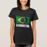 Badminton Sport, Retro Brazil Flag, Brazilian  T-Shirt<br><div class="desc">Badminton Sport,  Retro Brazil Flag,  Brazilian</div>