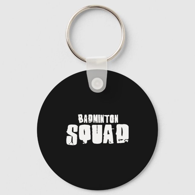 Badminton Squad For Badminton Players  Key Ring (Front)