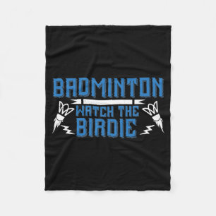 Badminton - Watch the Birdie Fleece Blanket