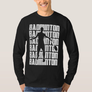 Badmintonist Racket Sports Professional Badminton T-Shirt