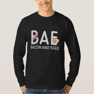 BAE Bacon And Eggs T-Shirt