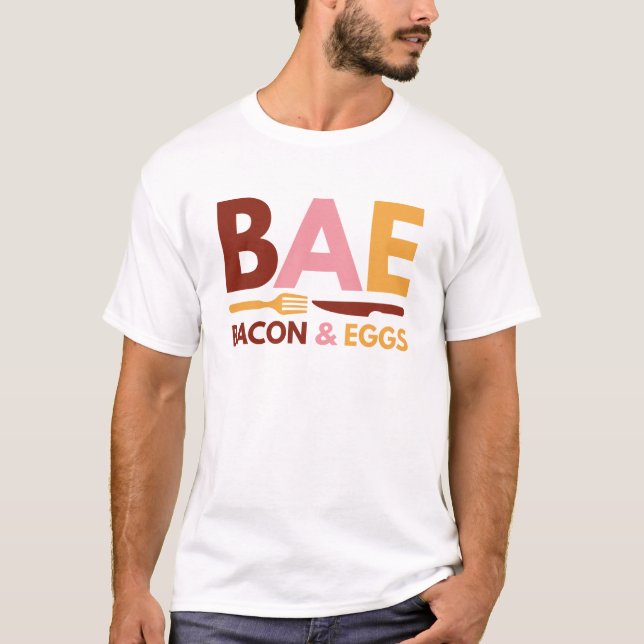 BAE Bacon And Eggs T-Shirt (Front)