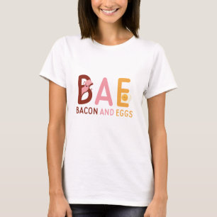 BAE Bacon And Eggs T-Shirt
