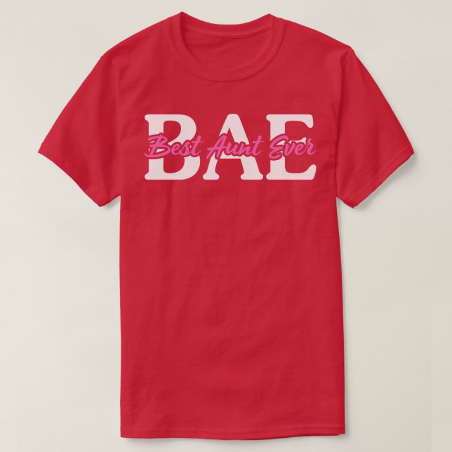 BAE Best Aunt Ever Funny T Shirts Sayings Funny T  (Design Front)