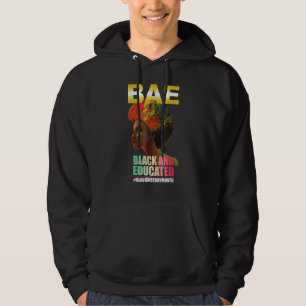 BAE Black And Educated Black History Queen Melanin Hoodie