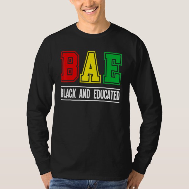 BAE Black And Educated Melanin African Black Histo T-Shirt (Front)