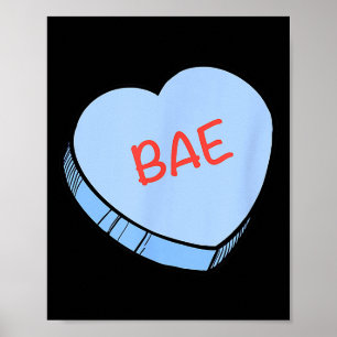 “bae” Conversation Hearts Valentine’s Day  Poster