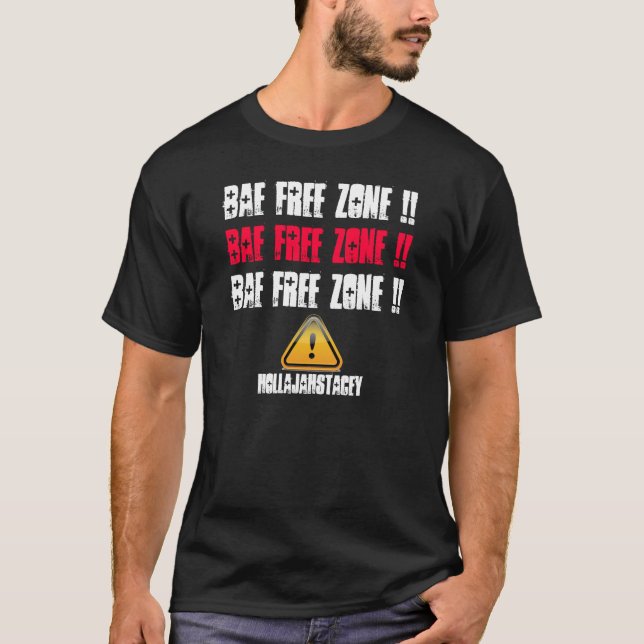 Bae Free Zone T-Shirt (Front)