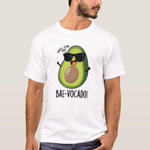 Bae-vocado Funny Avocado Pun T-Shirt