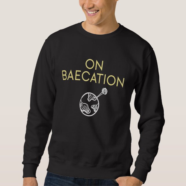 Baecation Designs For Couples Bae Sweatshirt (Front)