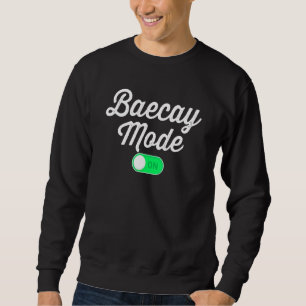 Baecay Mode On Vacation Baecation Matching Couples Sweatshirt