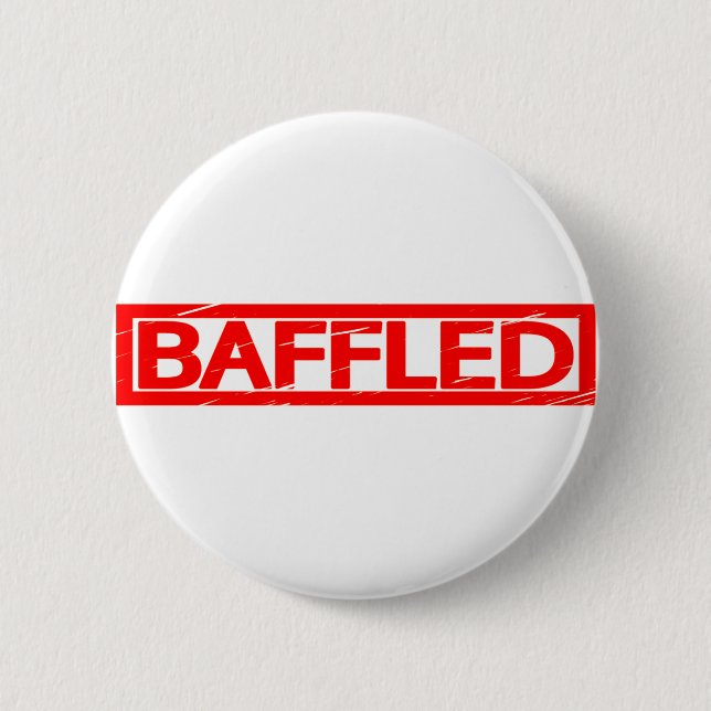 Baffled Stamp 6 Cm Round Badge (Front)