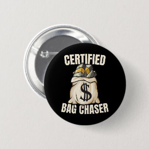 bag chaser  6 cm round badge