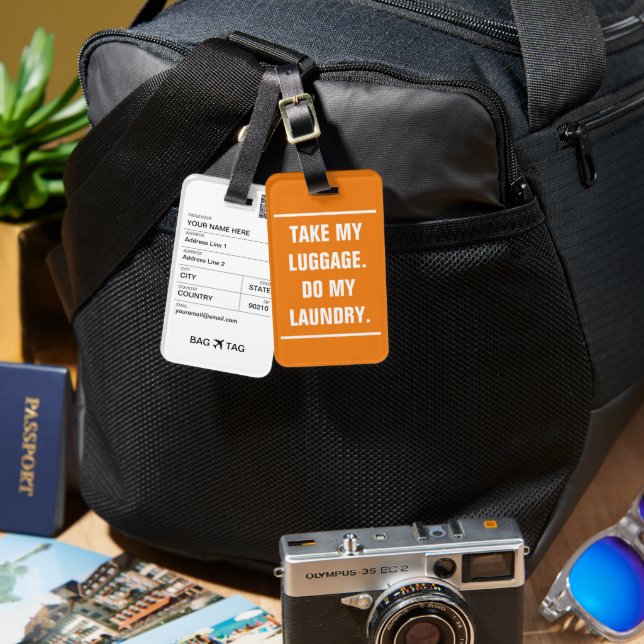 BAG TAG - Take my luggage.  Do my laundry. (Front & Back)