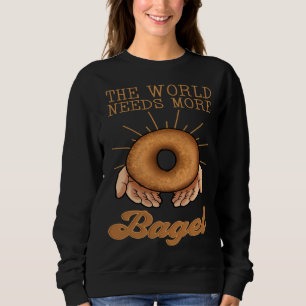 Bagel Baker Roll  Ring Shaped Baked Jewish Bread B Sweatshirt