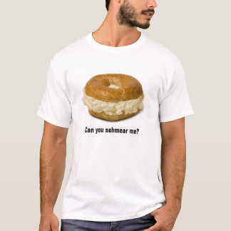 Bagel "Can you shmear me?" T-Shirt