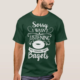 Bagel For Bagels Lovers  T-Shirt