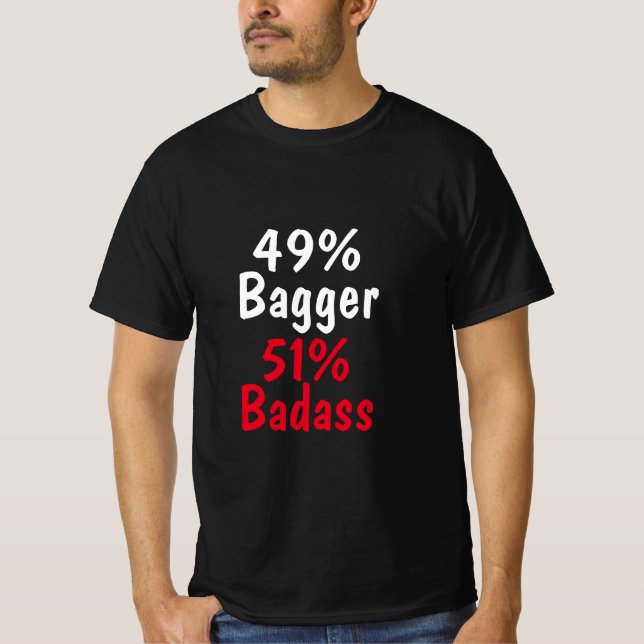 Bagger Badass T-Shirt (Front)