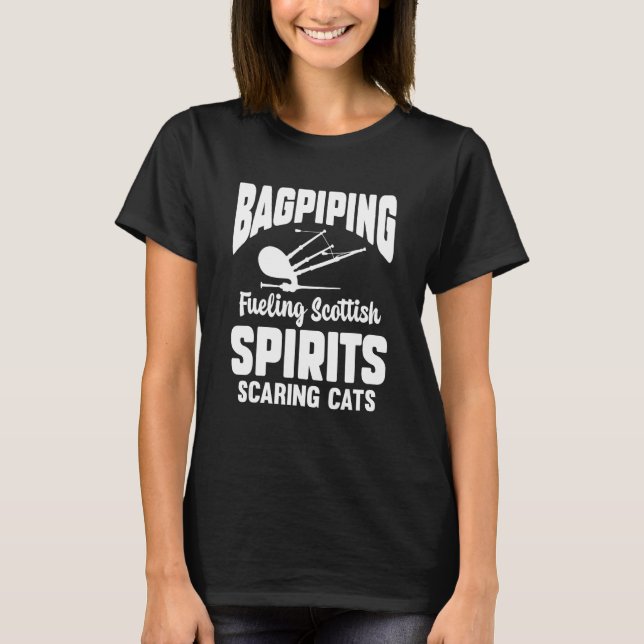 Bagpiper Bagpiping Thing Scotsman Musician Scottis T-Shirt (Front)